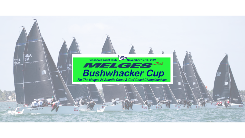 Melges 24 Bushwhacker Cup 2021 - Pensacola YC, FL, USA